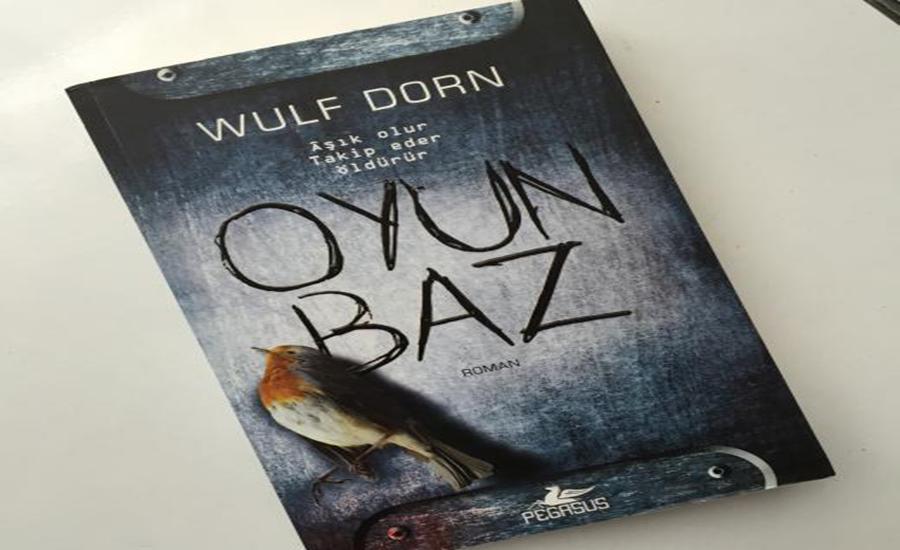 Oyunbaz / Wulf Dorn Kitapları