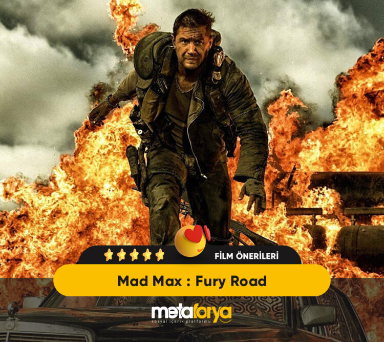 Film Önerisi Mad Max Fury Road