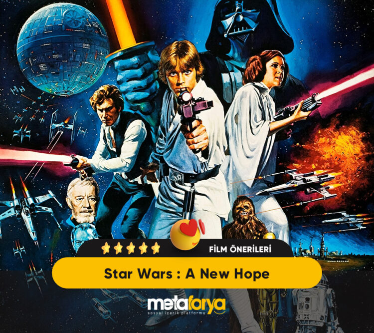Film Önerisi Star Wars: A New Hope