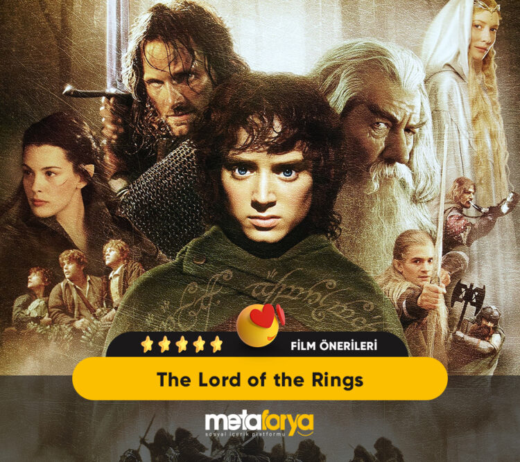 Film Önerisi : The Lord of the Rings: The Fellowship of the Ring 